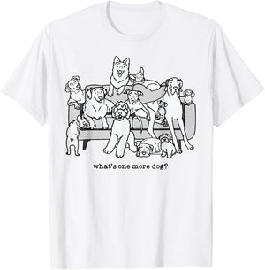 What's One More Dog Funny Group Dogs T-Shirt - T-Shirt | White