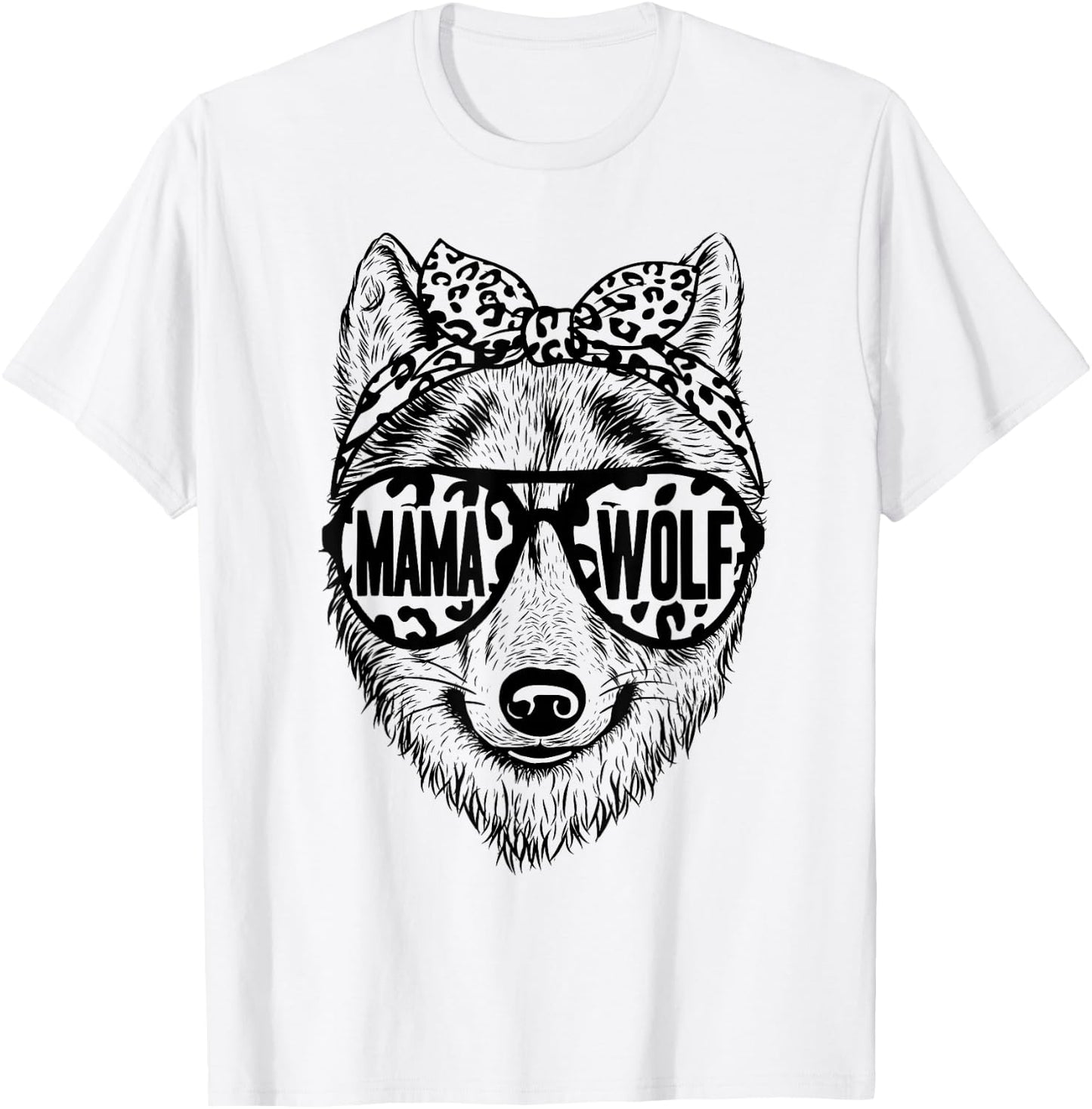 Wolf Face Sunglasses For Mom on Mother's Day Mama Wolf T-Shirt - T-Shirt | White