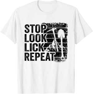 Stop Look Lick Repeat Rock Collector Mineral Funny Geologist T-Shirt - T-Shirt | White