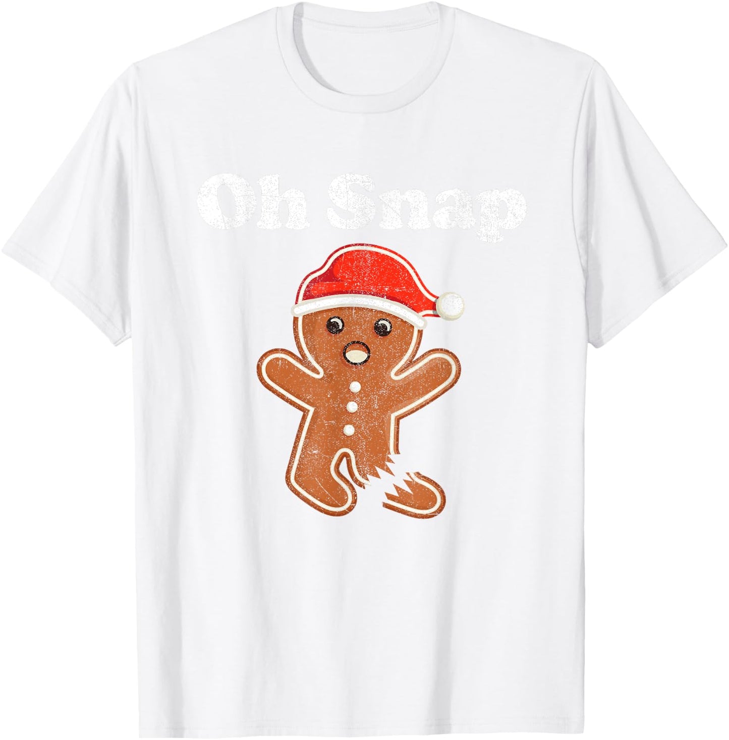 Funny Gingerbread Man Oh Snap Christmas Cookie Costume T-Shirt - T-Shirt | White