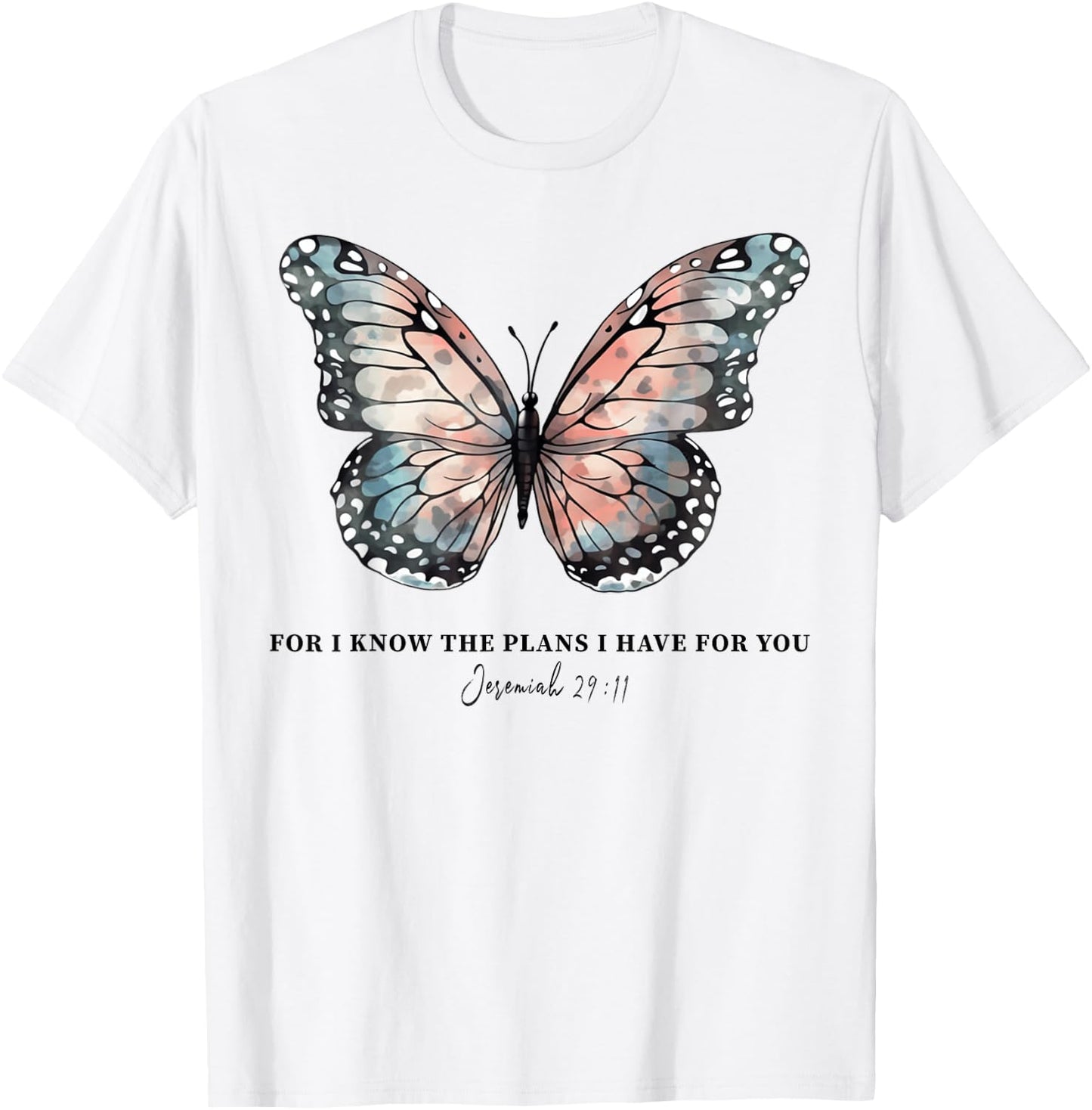 Butterfly For I Know the Plans I Have For You T-Shirt - T-Shirt | White