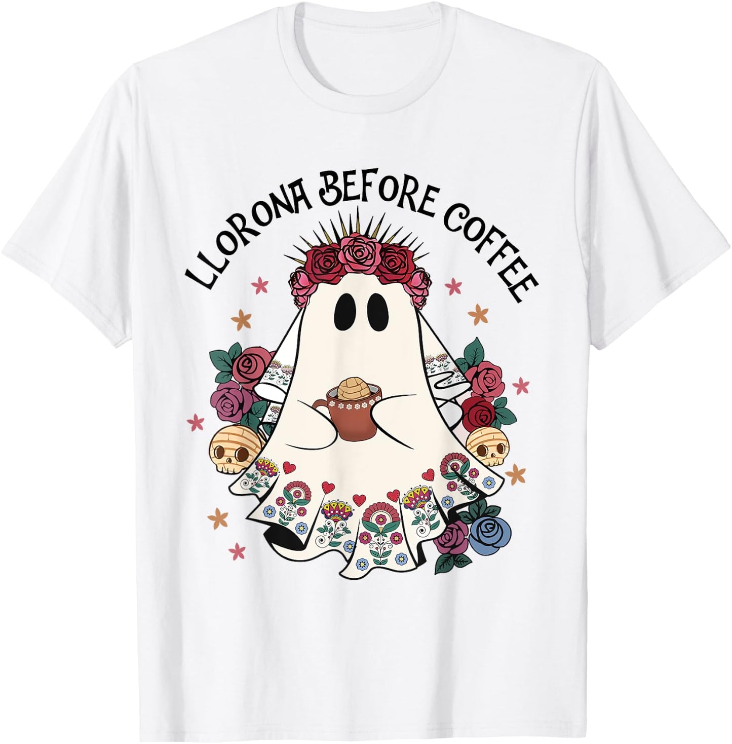 Llorona Before Coffee Lover Cute Mexican Ghost Halloween T-Shirt - T-Shirt | White