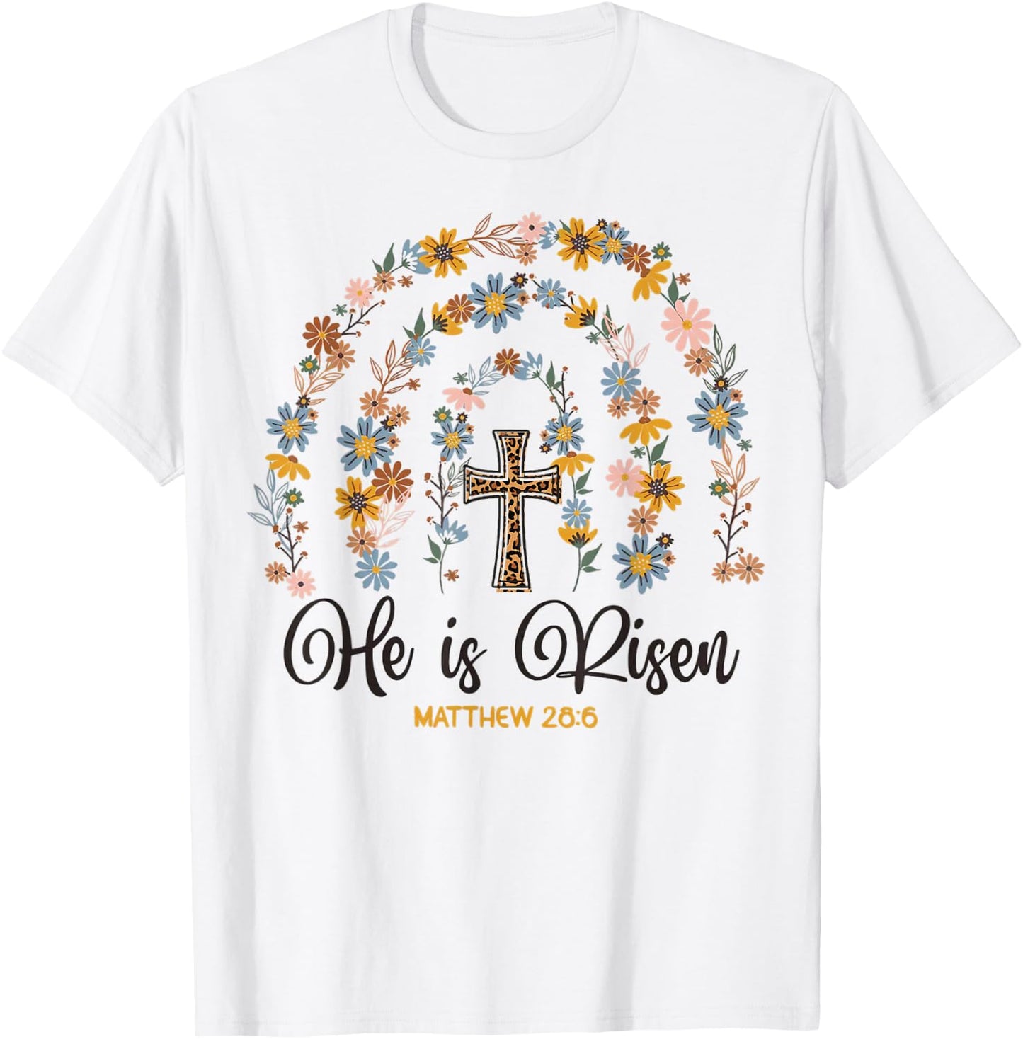 He is Risen Jesus Christian Happy Easter Day Floral Rainbow T-Shirt - T-Shirt | White