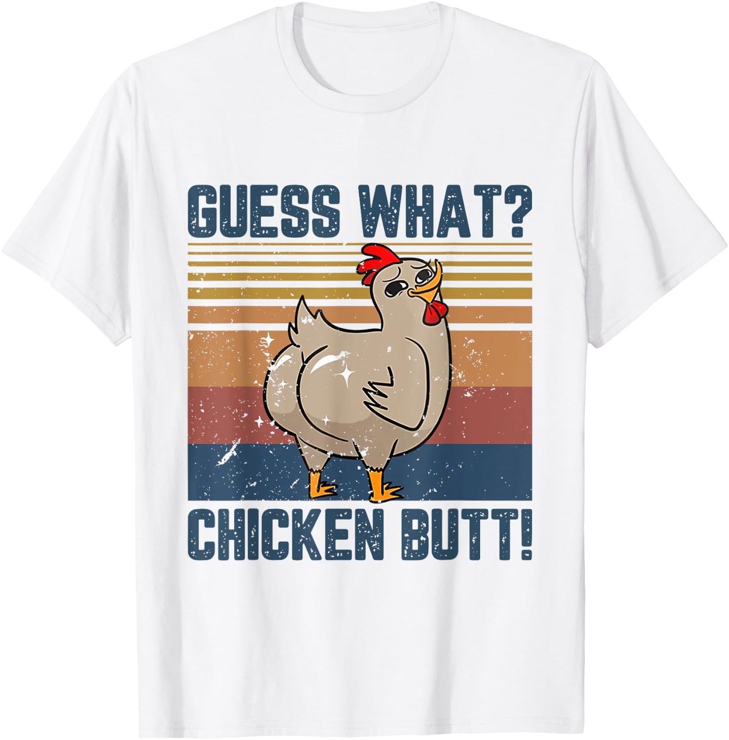 Funny Animal Guess What Chicken Butt Cute Chickens Buffs T-Shirt - T-Shirt | White