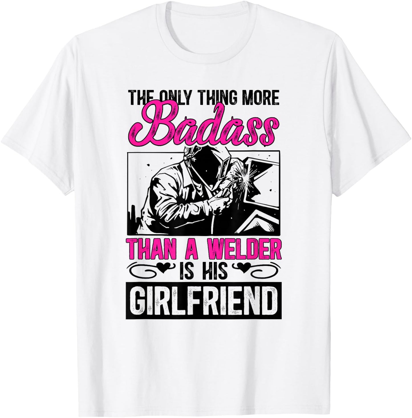 Proud Welding Girlfriend Of A Welder Girlfriend T-Shirt - T-Shirt | White