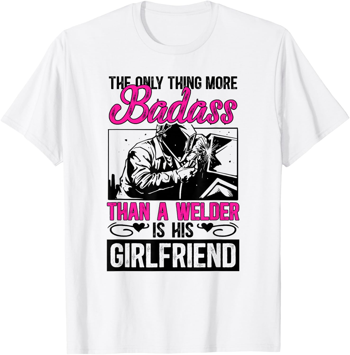 Proud Welding Girlfriend Of A Welder Girlfriend T-Shirt - T-Shirt | White