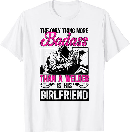 Proud Welding Girlfriend Of A Welder Girlfriend T-Shirt - T-Shirt | White