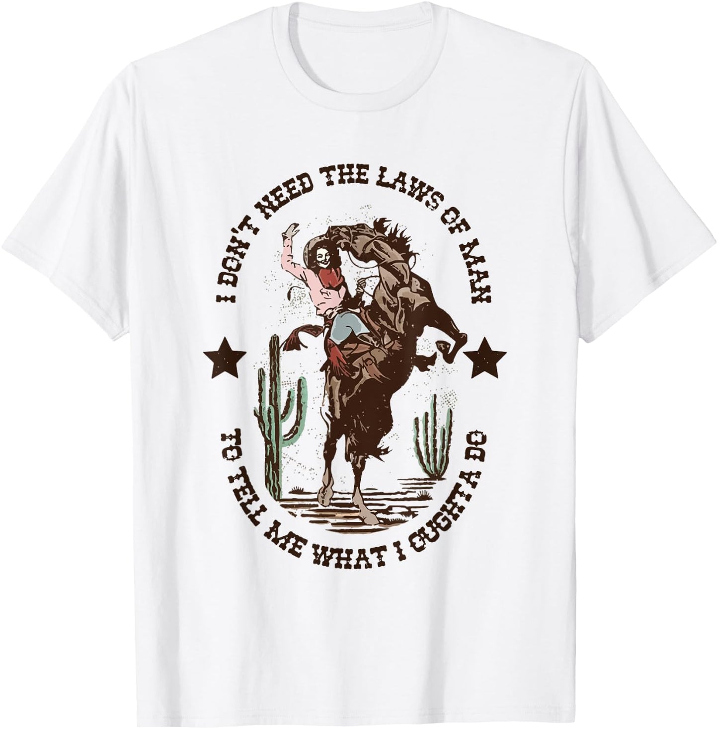 I Don't Need The Laws Of Man To Tell Me What I Ought To Do T-Shirt - T-Shirt | White