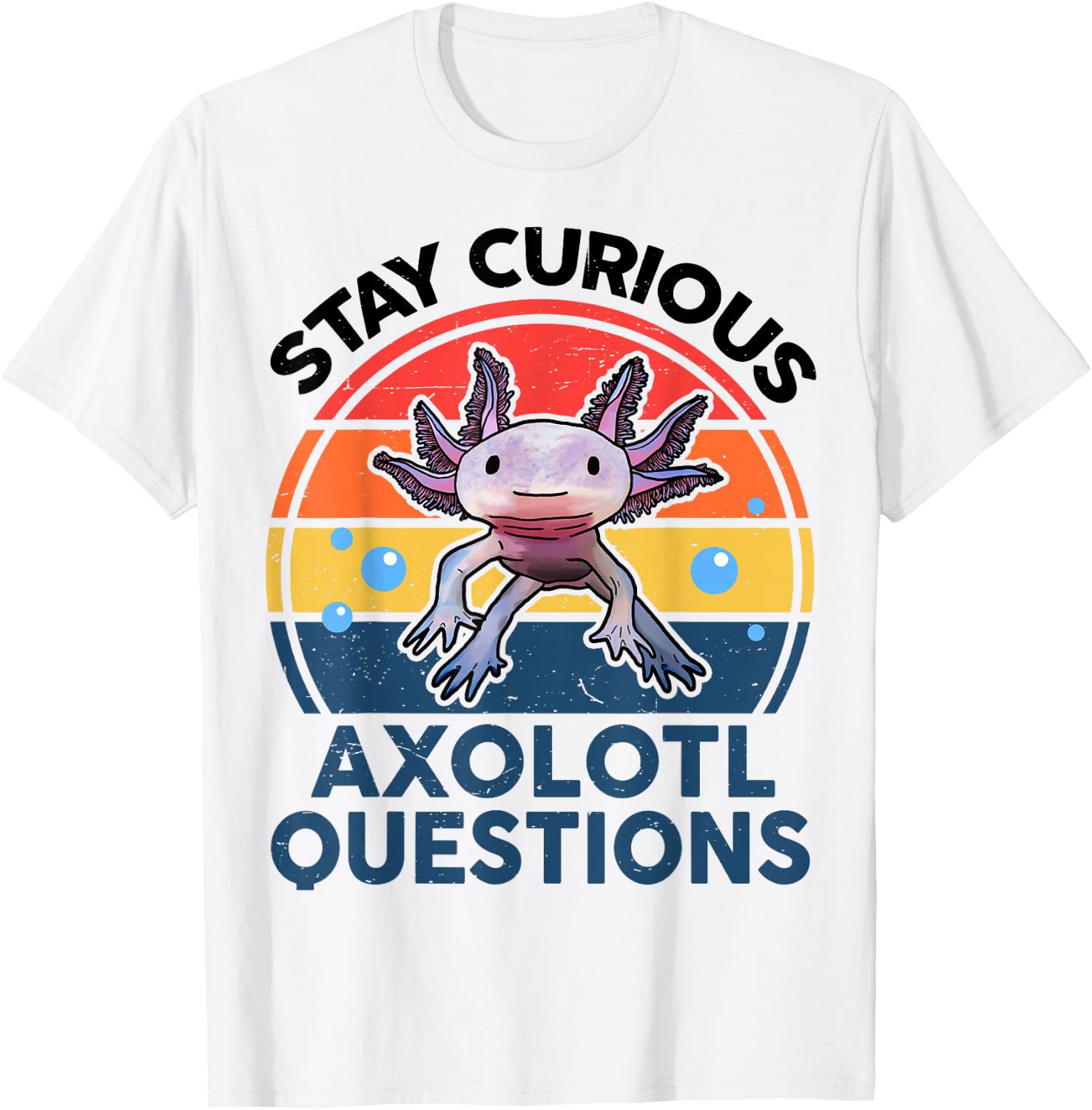 Kids I Stay Curious Axolotl Questions Funny Axolotl T-Shirt - T-Shirt | White
