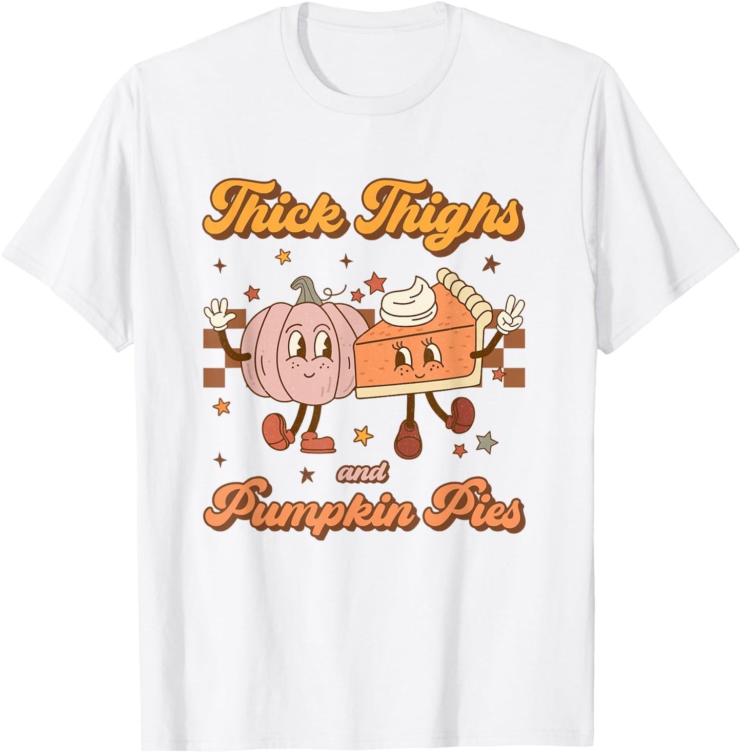 Thick Thighs & Pumpkin Pies Funny Retro Groovy Thanksgiving T-Shirt - T-Shirt | White