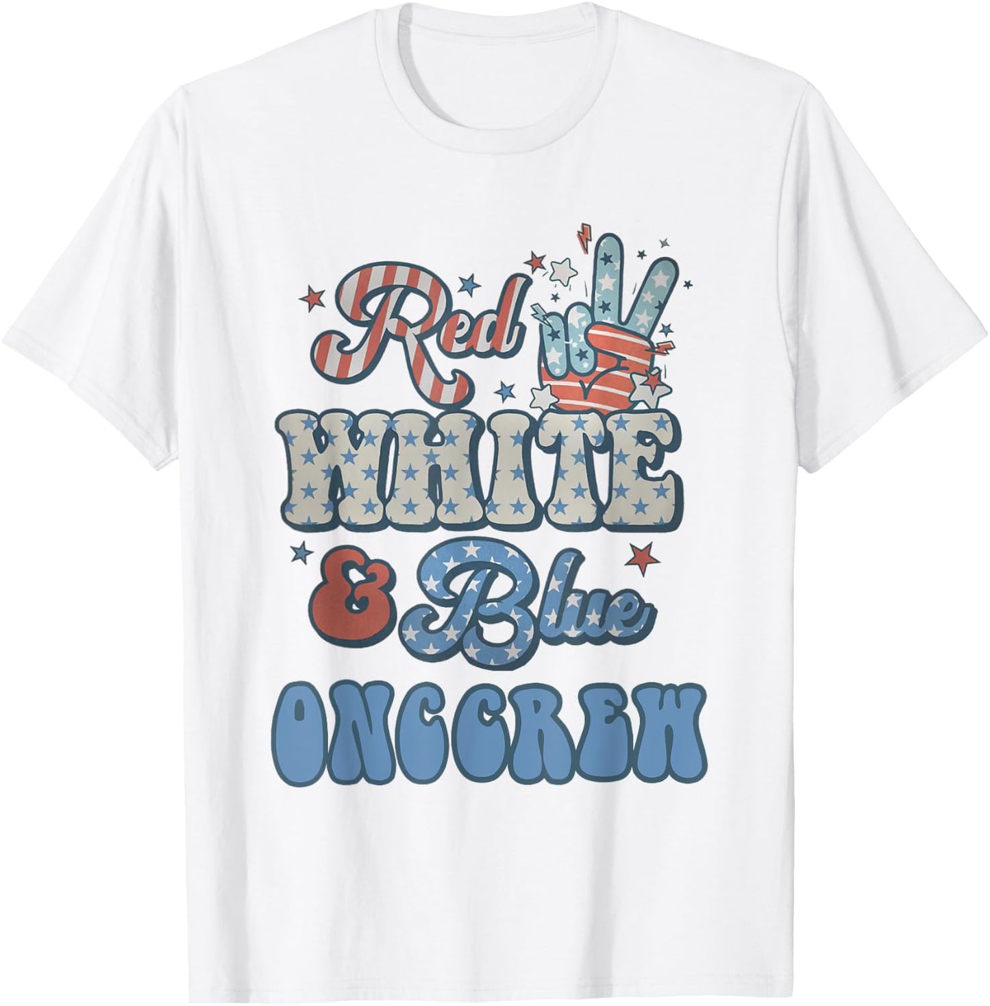 Oncology Nurse 4th of July Red White Blue Onc Crew RN T-Shirt - T-Shirt | White