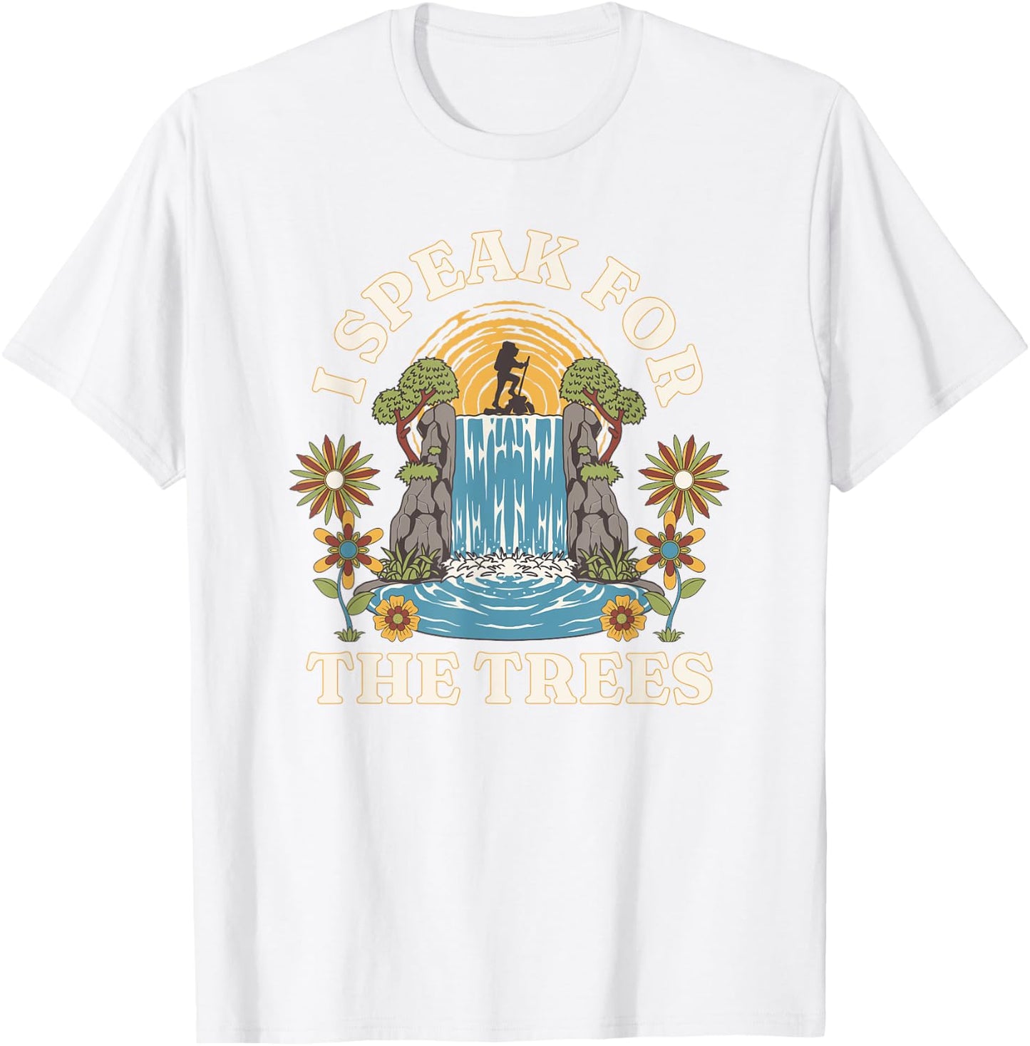 I Speak For Trees Earth Day Save Earth Inspiration hippie T-Shirt - T-Shirt | White