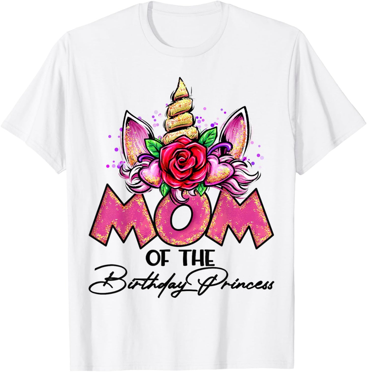 Mom of the Birthday Princess Unicorn Matching Family Mommy T-Shirt - T-Shirt | White
