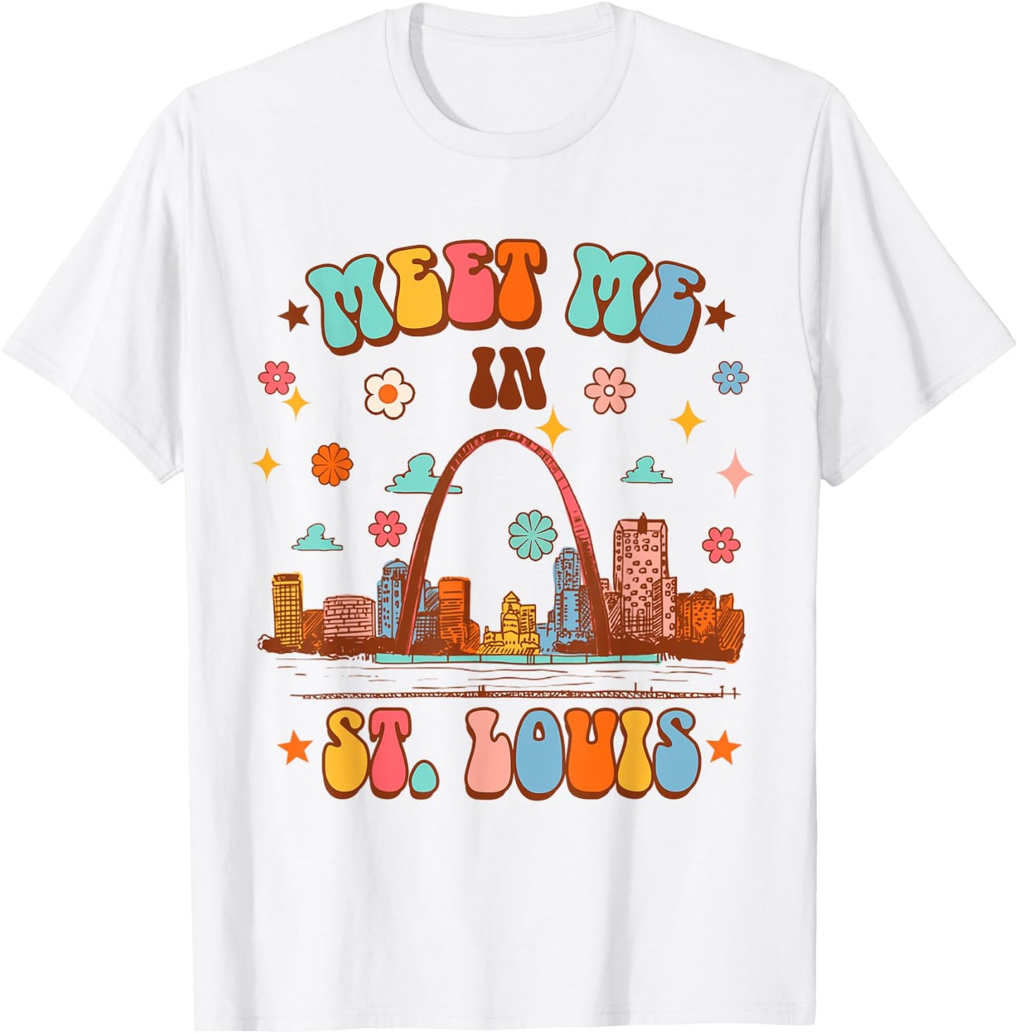 St. Louis Missouri Travel Traveling Meet Me In St. Louis T-Shirt - T-Shirt | White