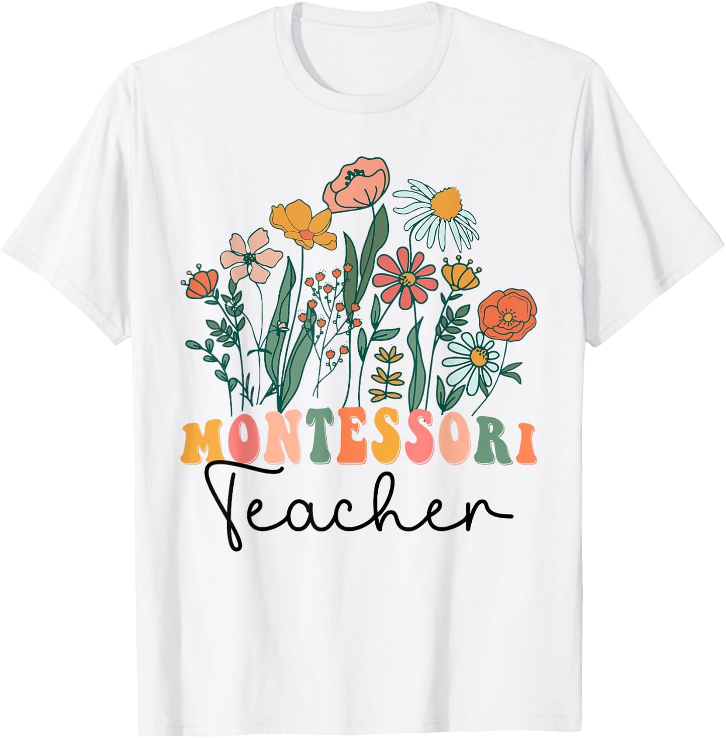 Groovy Wildflower Montessori Teacher Men Women T-Shirt - T-Shirt | White