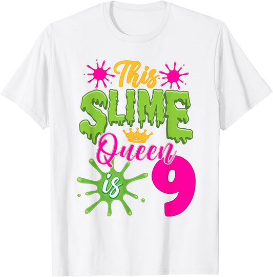This Slime Queen is 9 Slime 9th Birthday T-Shirt - T-Shirt | White