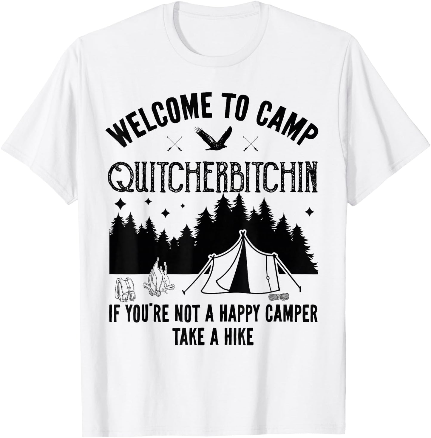 Welcome To Camp Quitcherbitchin Funny Vintage Camping T-Shirt - T-Shirt | White
