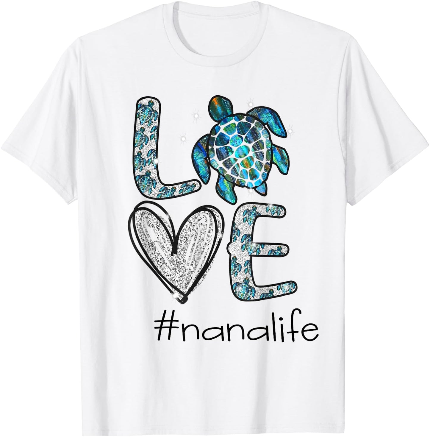 Grandma Turtle - Love Nana Life Sea Turtle, Nana Turtle T-Shirt - T-Shirt | White