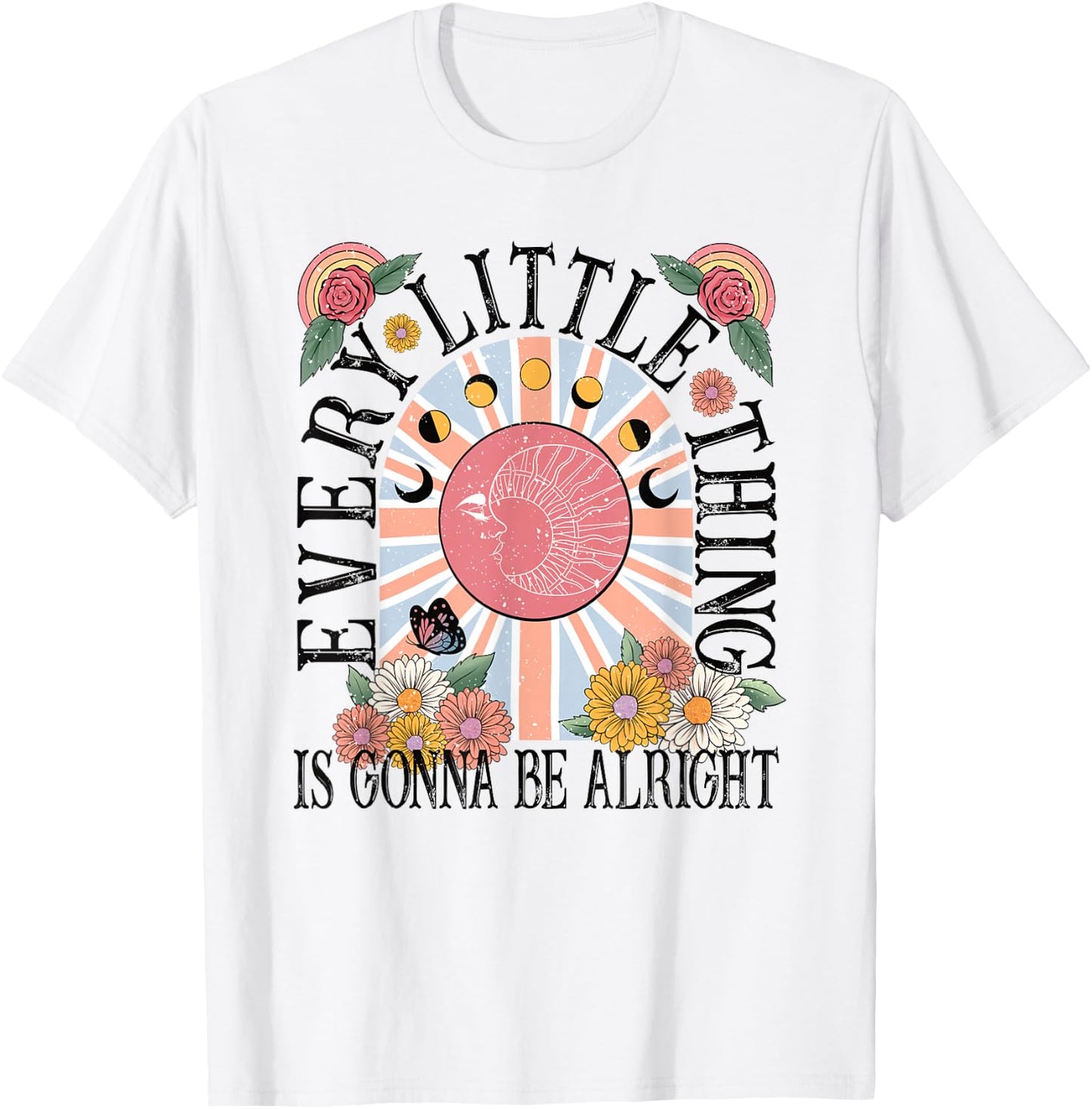 Every Little Thing Is Gonna Be Alright Flowers Moon Rose T-Shirt - T-Shirt | White
