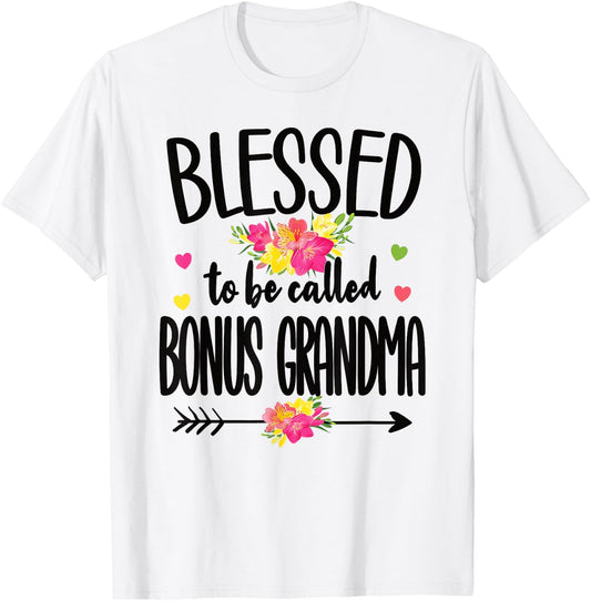 Blessed To Be Called Bonus Grandma Bonus Grandmother T-Shirt - T-Shirt | White