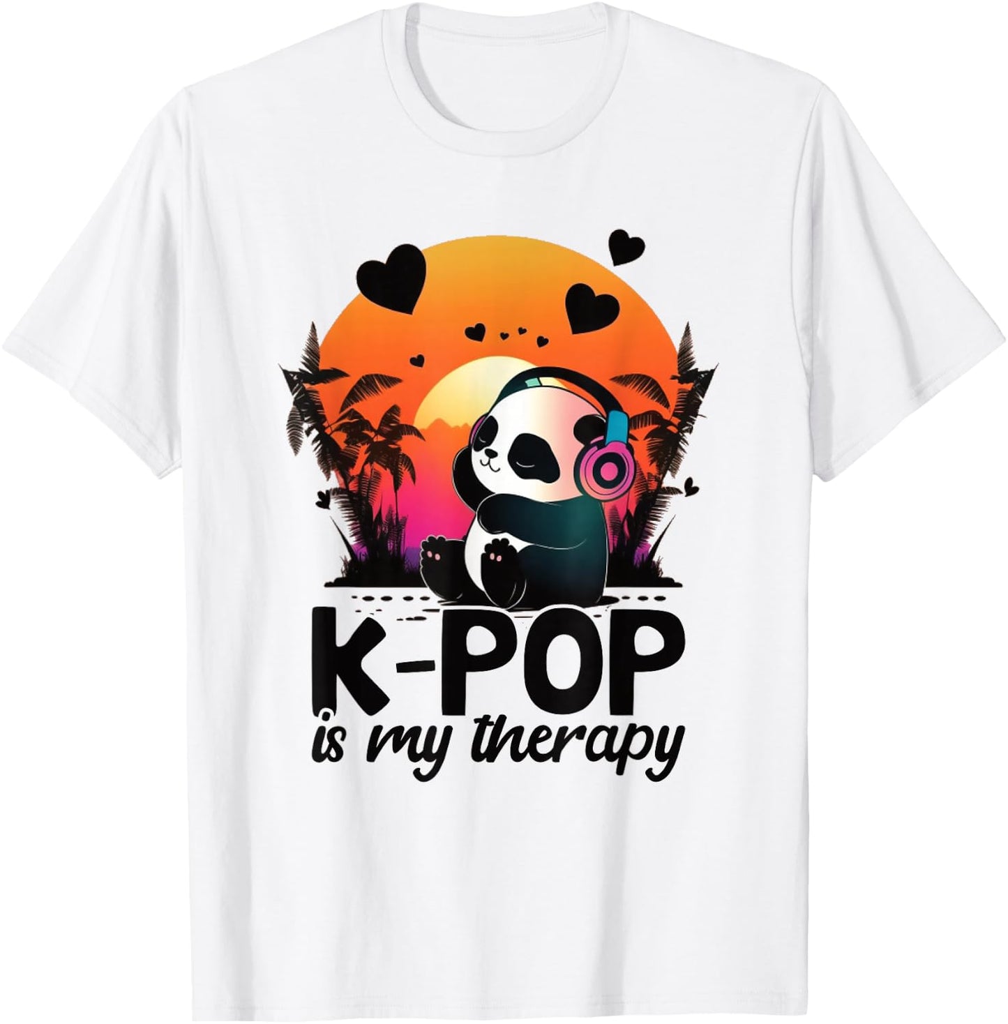 K pop Is My Therapy Kpop Panda Merch K-pop Merchandise T-Shirt - T-Shirt | White