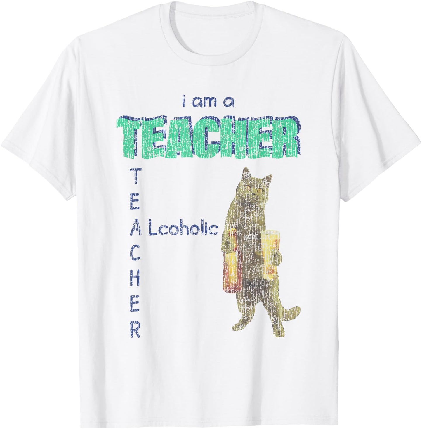 I Am A Teacher Alcoholic Cat Beer Funny Feline Men Women T-Shirt - T-Shirt | White