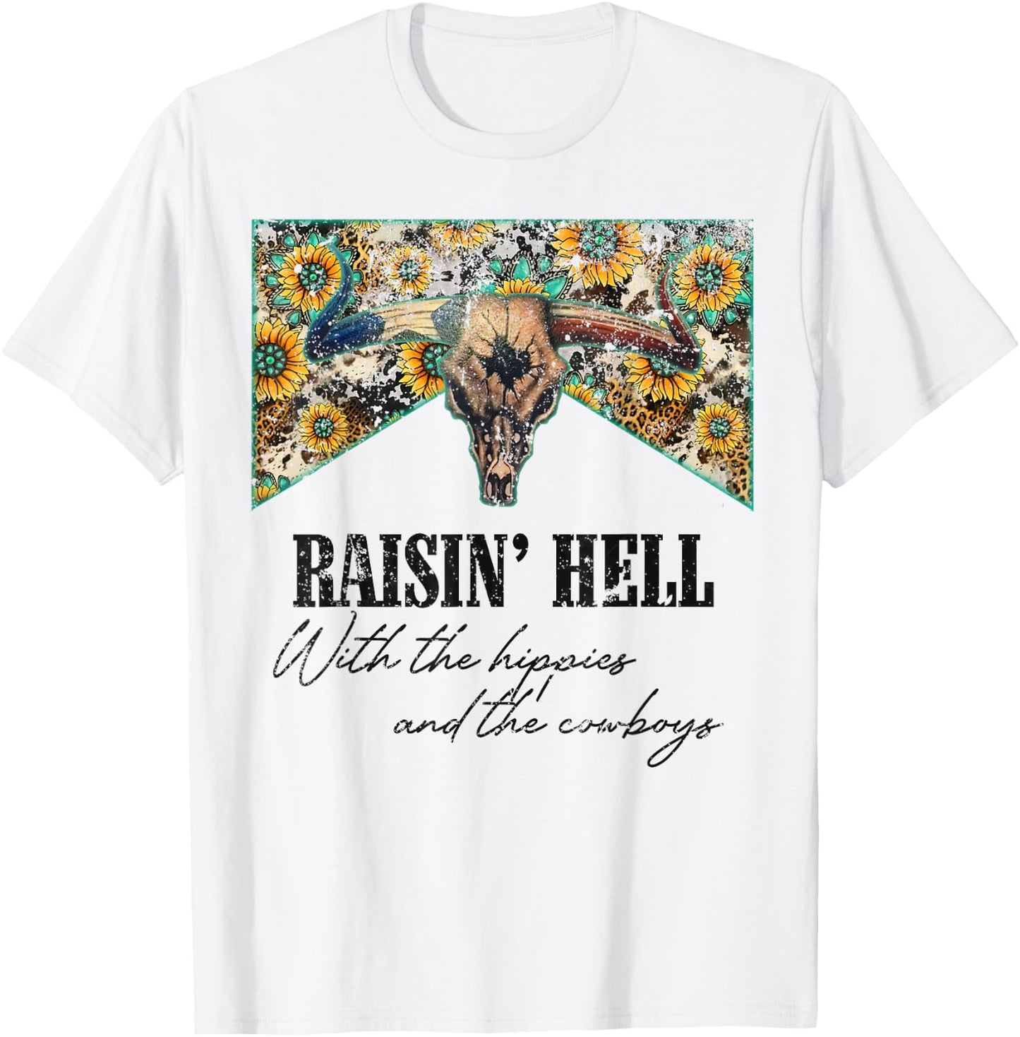 Raising Hell With The Hippies And Cowboys Country Music T-Shirt - T-Shirt | White
