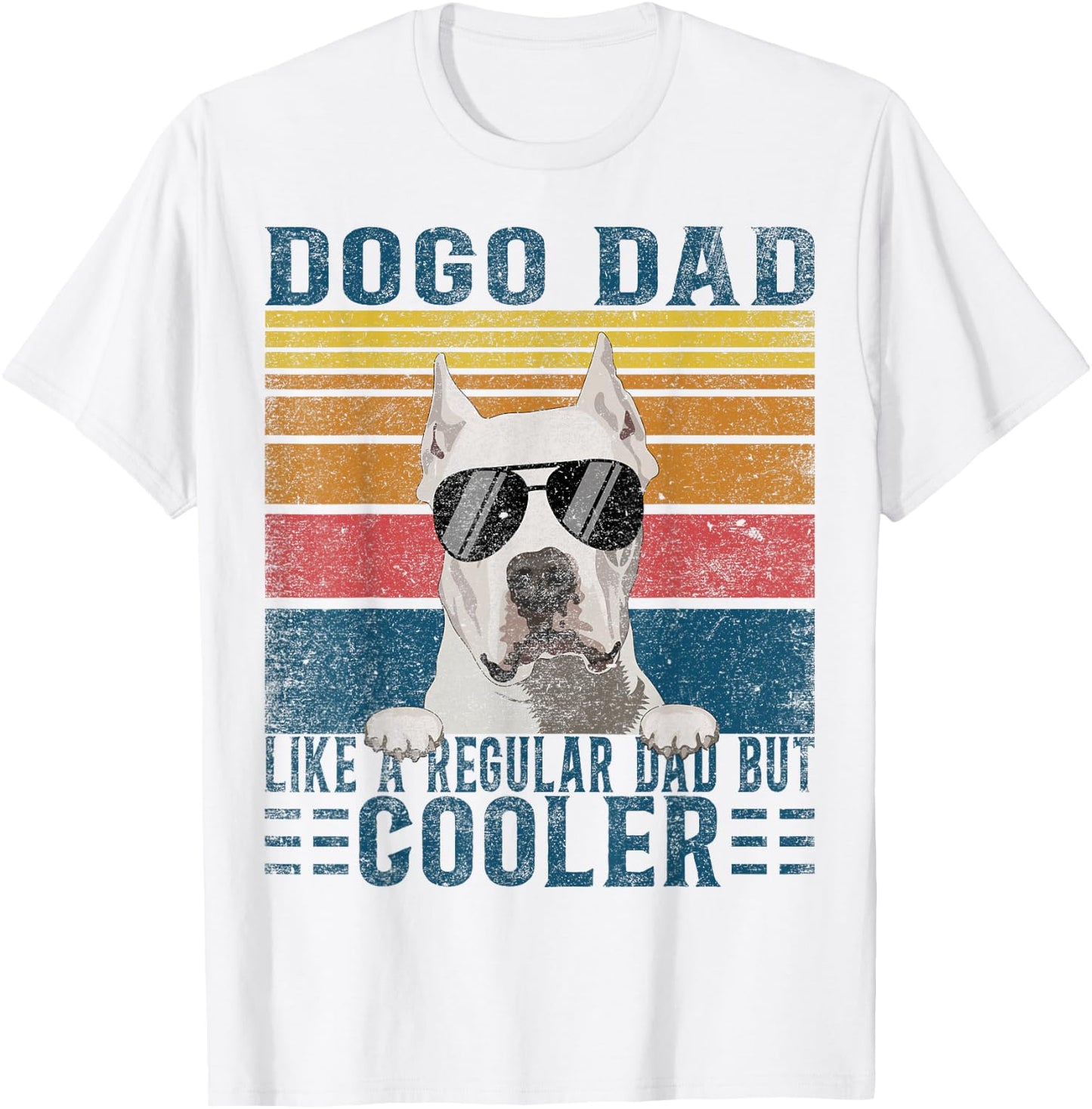 Argentine Dogo Like Regular Dad But Cooler Dogo Argentino T-Shirt - T-Shirt | White