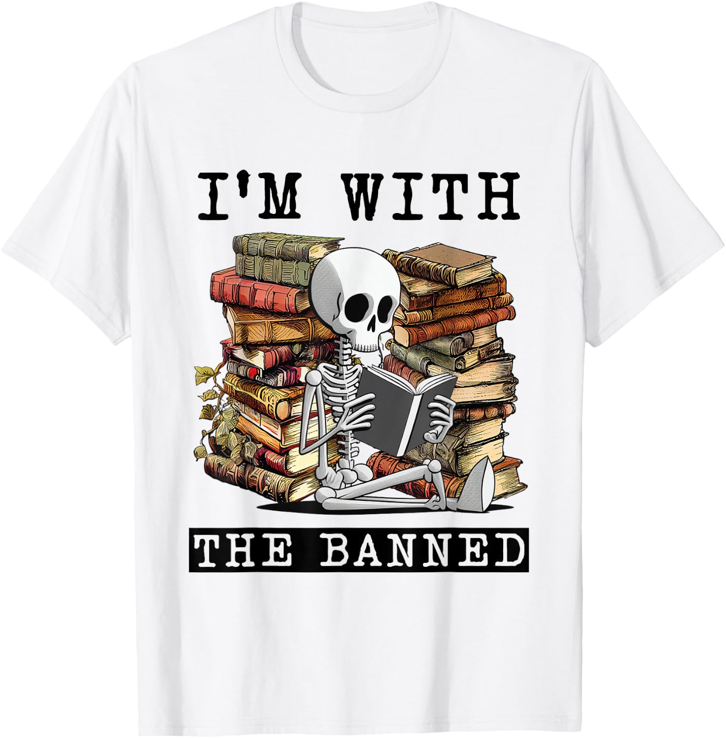 I'm with The Banned Read Banned Books Lover BookWorm T-Shirt - T-Shirt | White