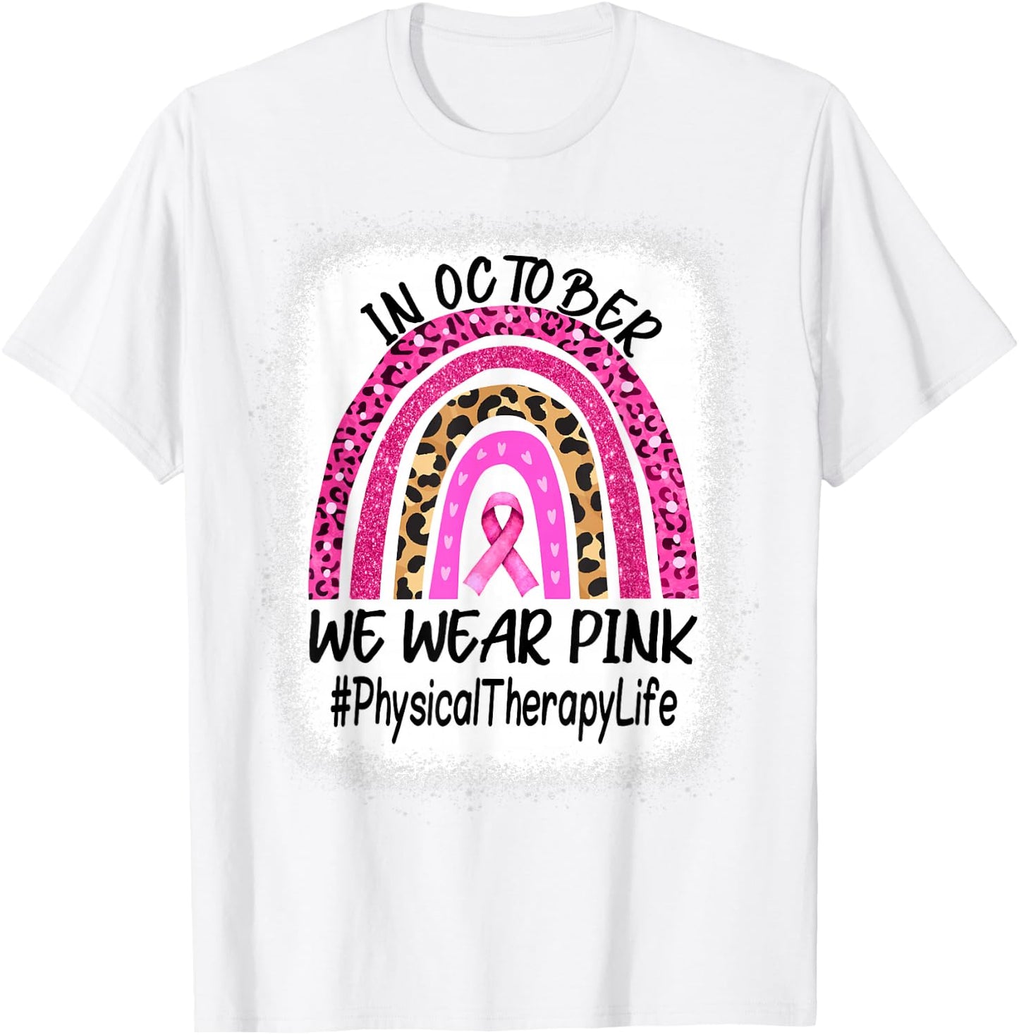 Physical Therapy Rainbow Women Breast Cancer Awareness T-Shirt - T-Shirt | White