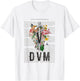 Doctor of Veterinary Medicine DVM Veterinarian & Vet Tech T-Shirt - T-Shirt | White