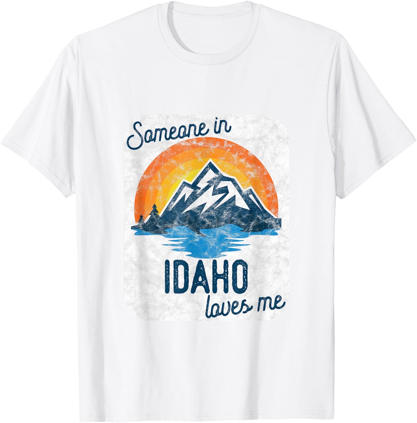 Someone In Idaho Loves Me T-Shirt - T-Shirt | White