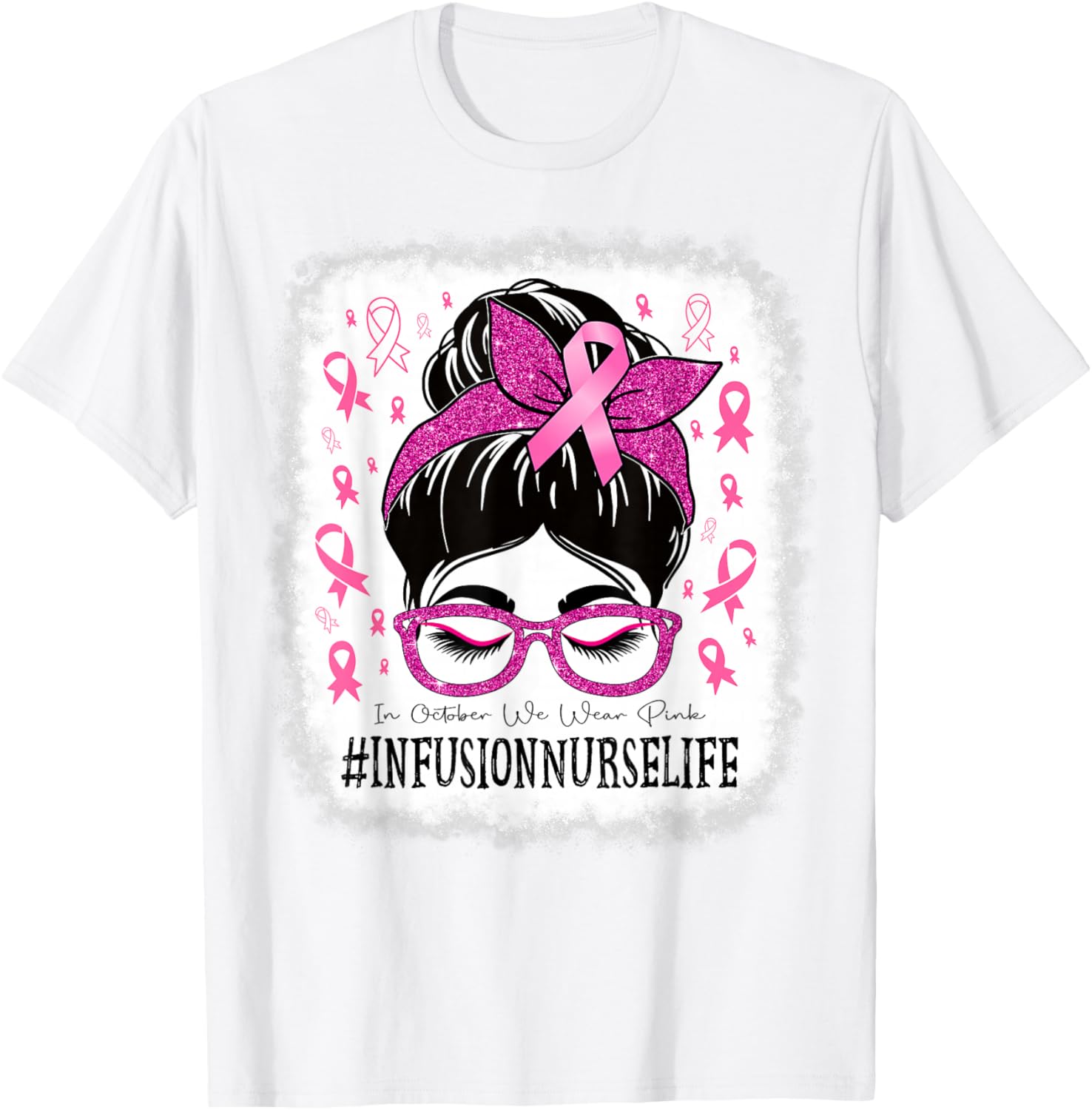 Infusion Nurse In October We Wear Pink Women Breast Cancer T-Shirt - T-Shirt | White