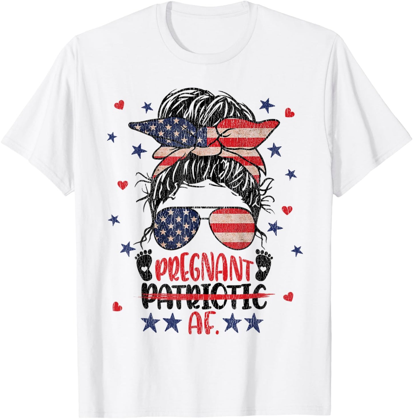 Messy Bun 4th Of July Patriotic Af Pregnant Pregnancy Funny T-Shirt - T-Shirt | White