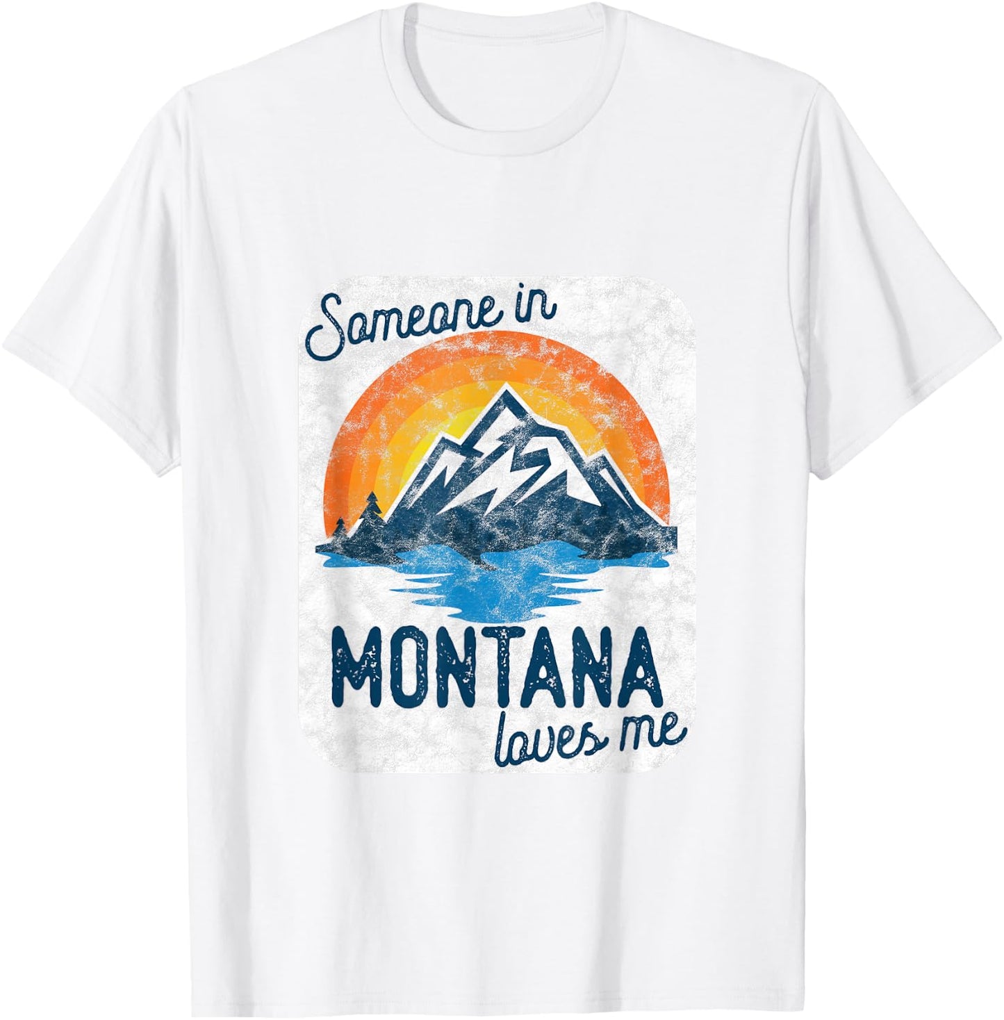 Someone In Montana Loves Me T-Shirt - T-Shirt | White