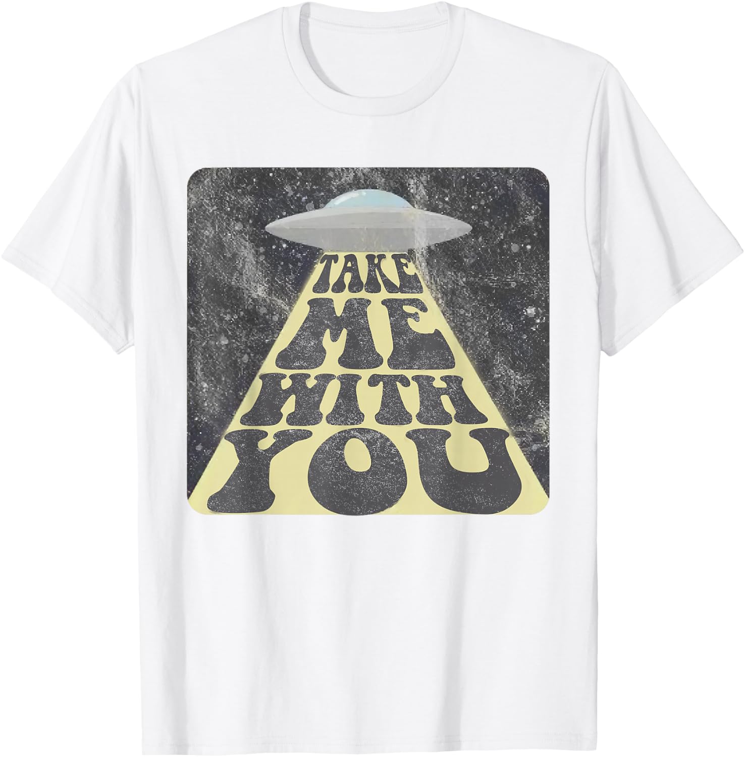 Take Me With You Funny UFO Alien Abduction T-Shirt - T-Shirt | White