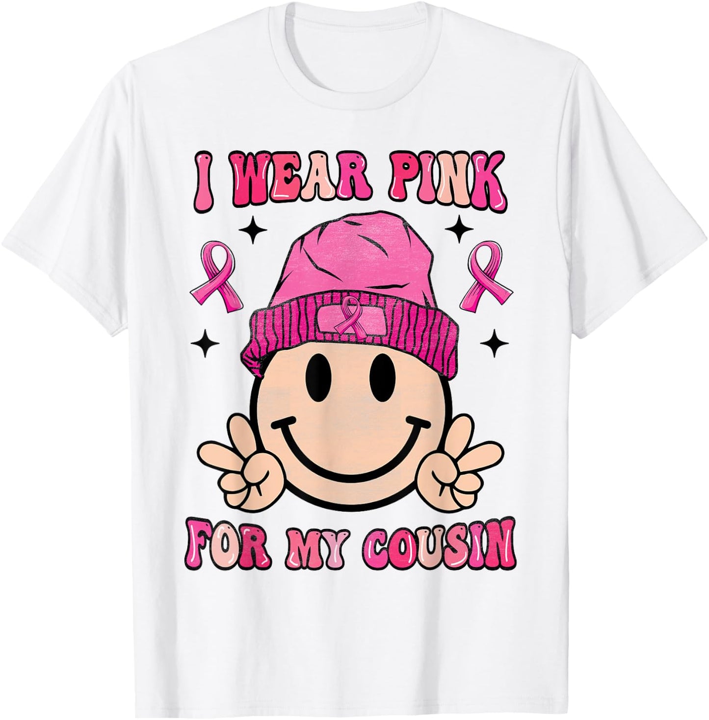 I Wear Pink For My Cousin Breast Cancer Awareness Women T-Shirt - T-Shirt | White