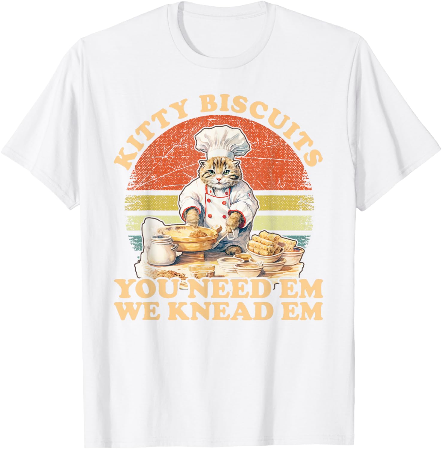 Kitty Biscuits We Knead Em You Need Em Cats Baking T-Shirt - T-Shirt | White