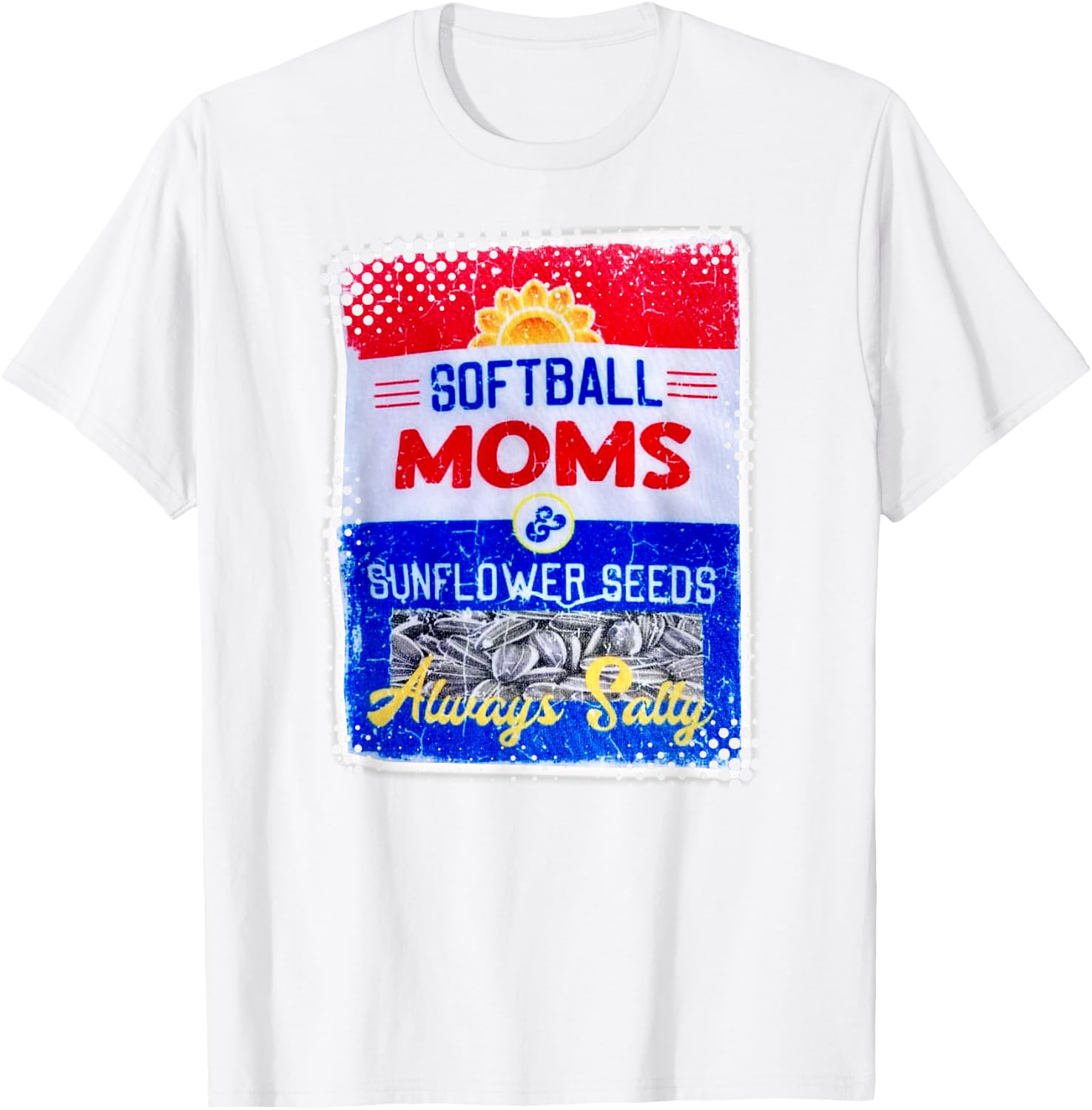 Softball Moms & Sunflower Seeds - Always Salty T-Shirt - T-Shirt | White