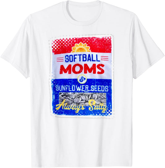 Softball Moms & Sunflower Seeds - Always Salty T-Shirt - T-Shirt | White