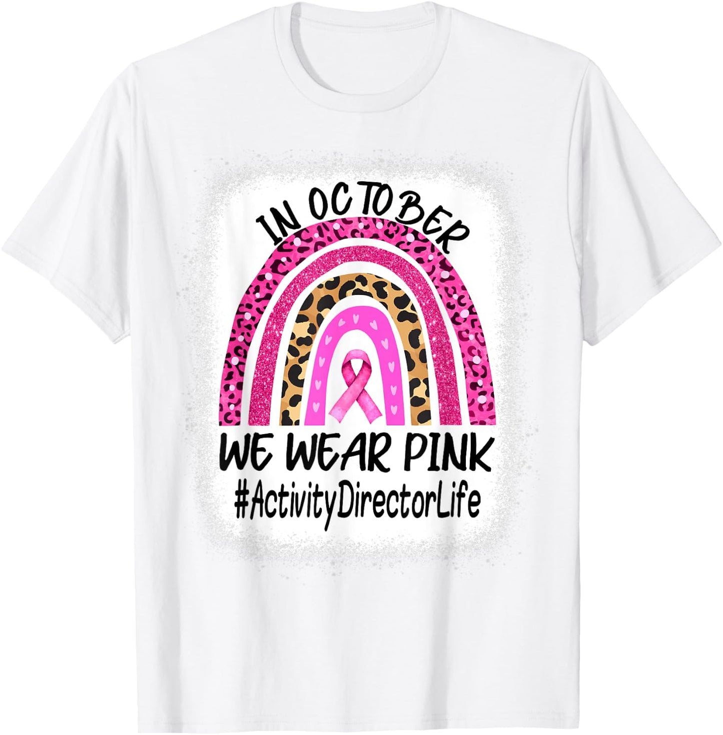 Activity Director Rainbow Women Breast Cancer Awareness T-Shirt - T-Shirt | White