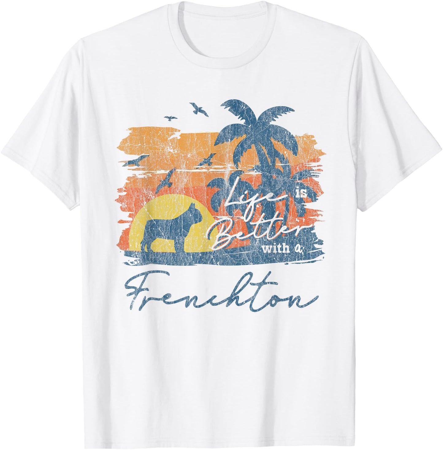 Frenchton Life is Better Vintage Sunset T-Shirt - T-Shirt | White