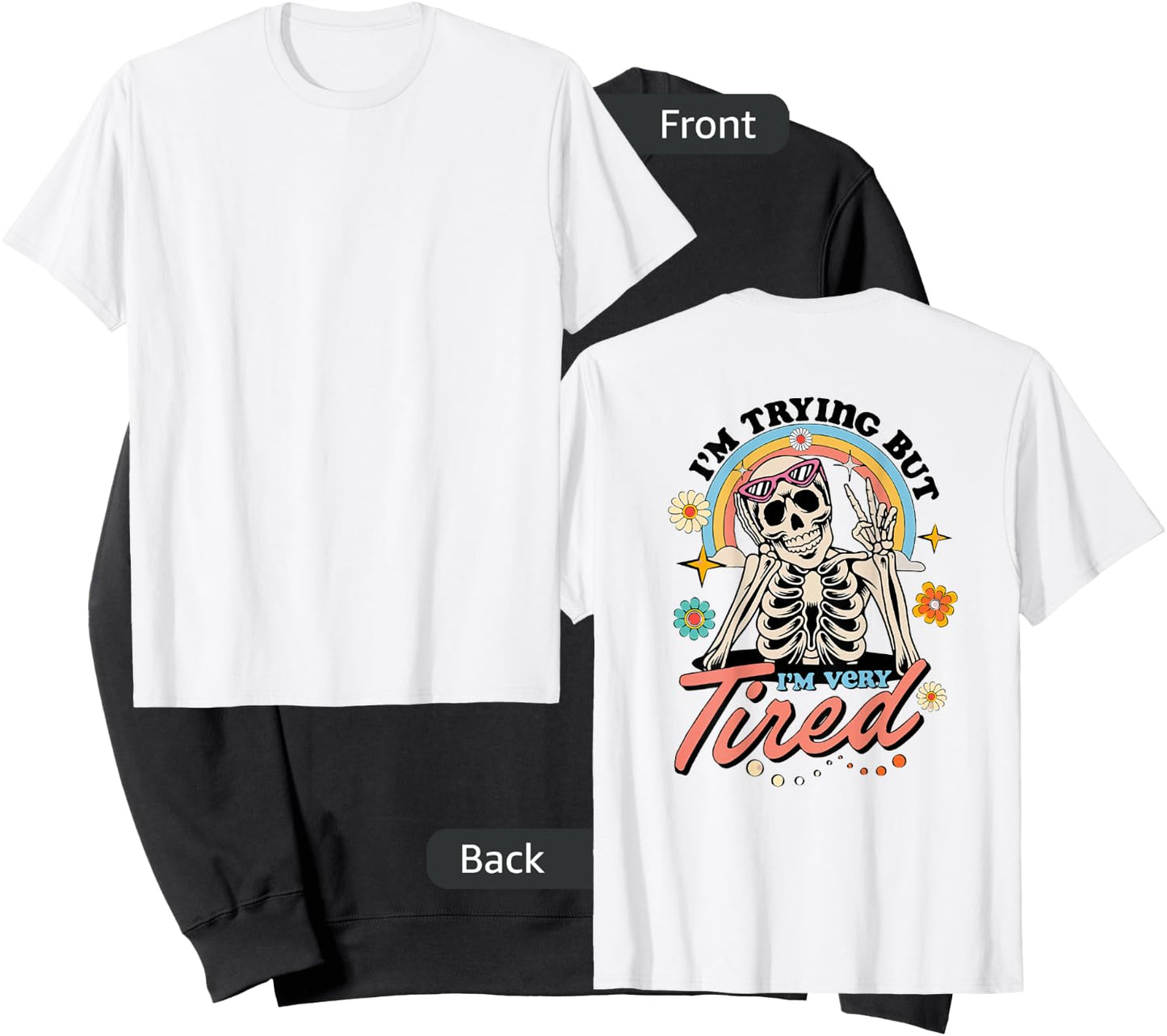 I'm Trying But I'm Very Tired Always Tired Retro Skeleton Sweatshirt - Sweatshirt | Black