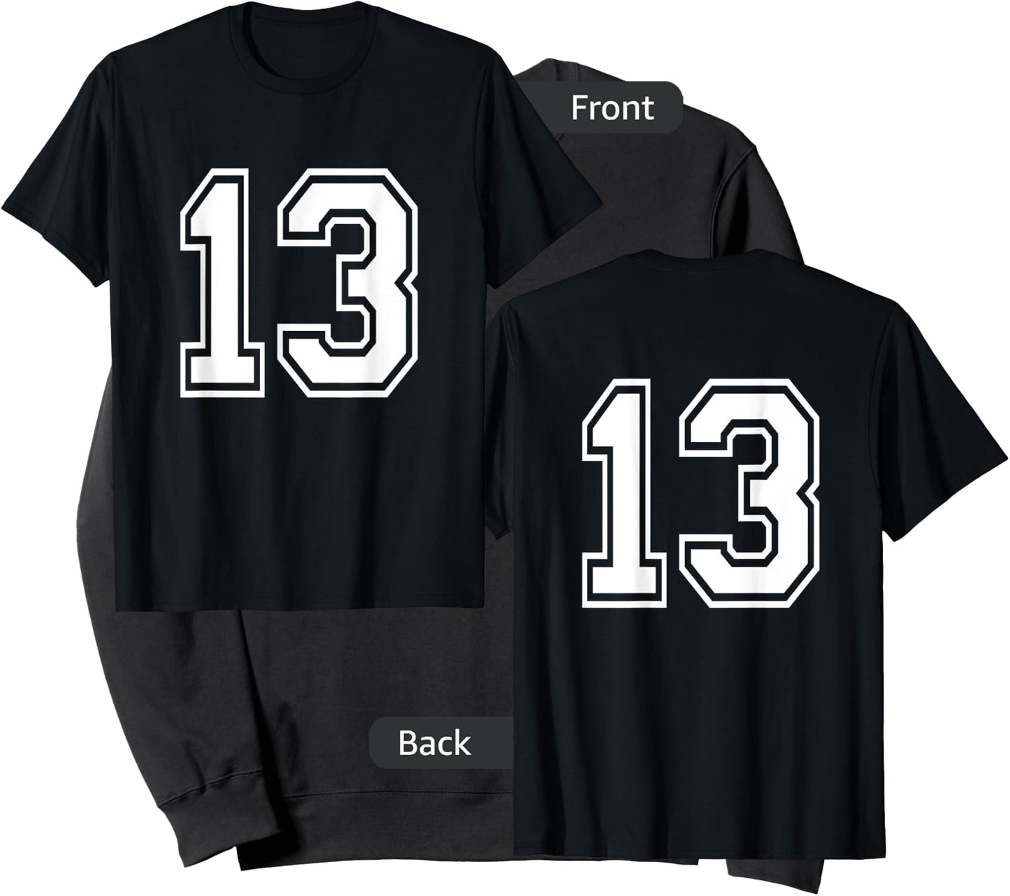 Number 13 Front + Back Varsity Sports Team 13th Birthday Sweatshirt - Sweatshirt | Black