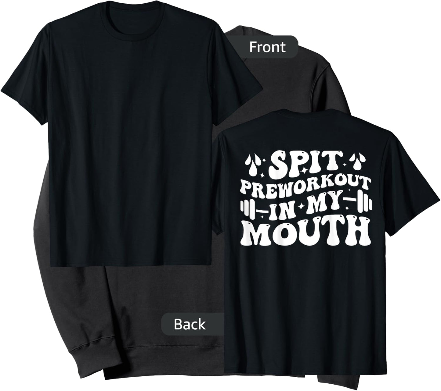 Spit Preworkout In My Mouth Funny Gym Workout ( On Back ) Sweatshirt - Sweatshirt | Black