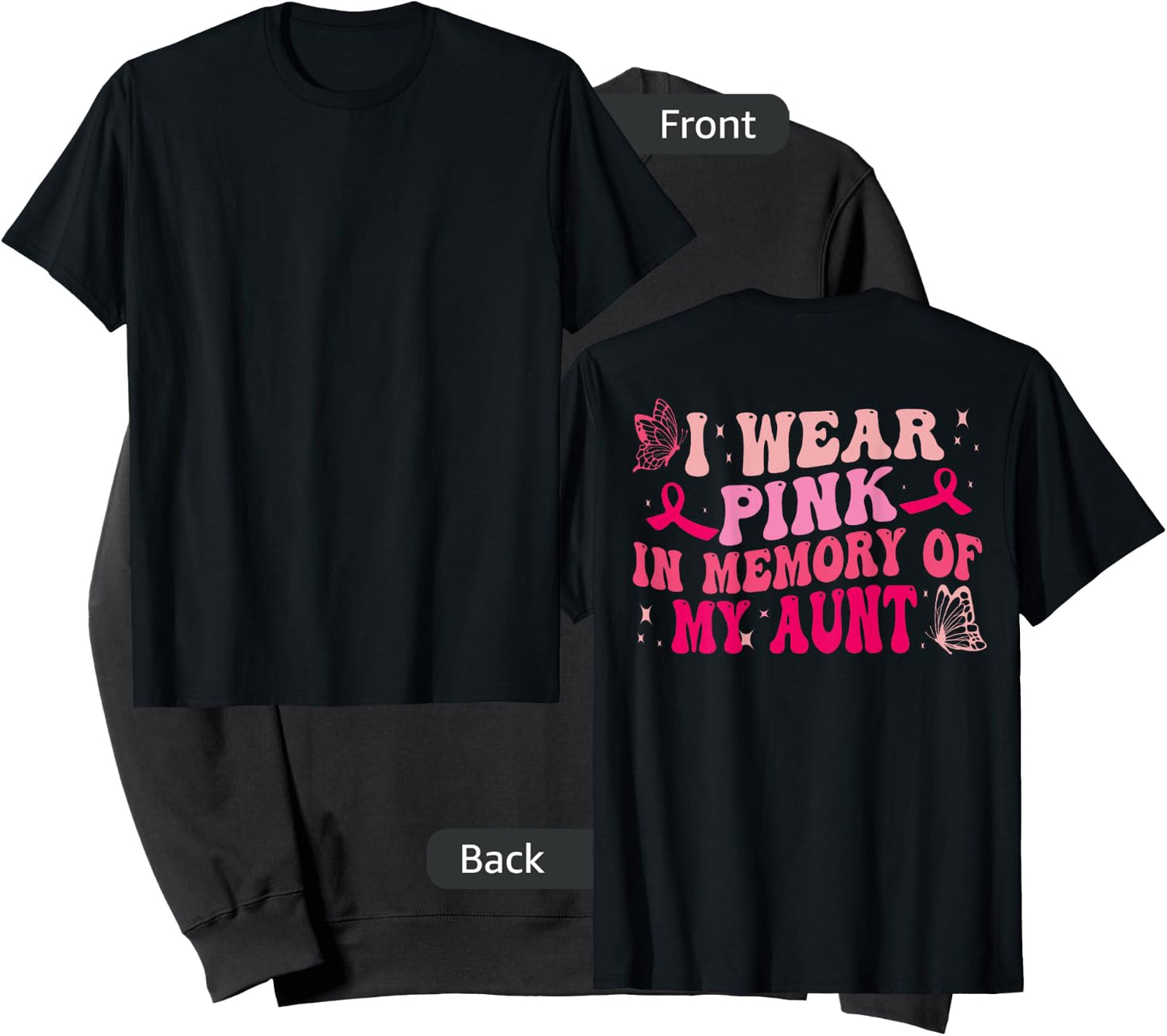 Groovy I Wear Pink In Memory Of My Aunt Breast Cancer Back Sweatshirt - Sweatshirt | Black
