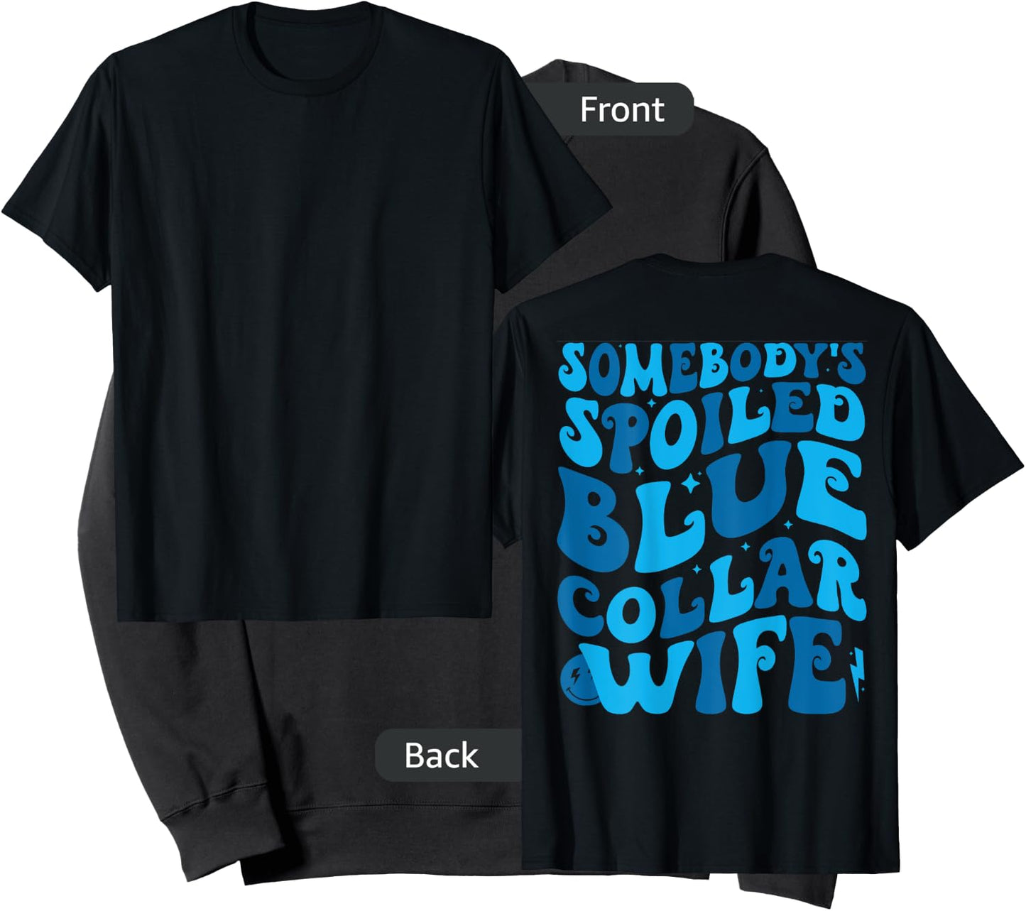Retro Groovy Somebody's Spoiled Blue Collar Wife (on back) Sweatshirt - Sweatshirt | Black