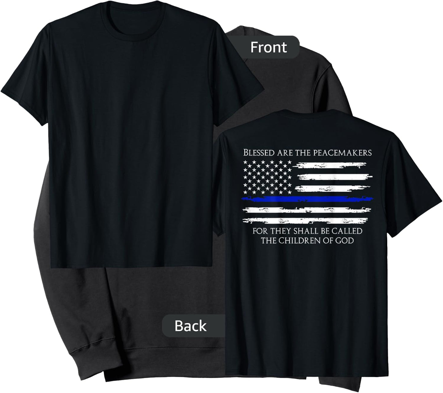 Blessed Are The Peacemakers Thin Blue Flag (on back) Sweatshirt - Sweatshirt | Black