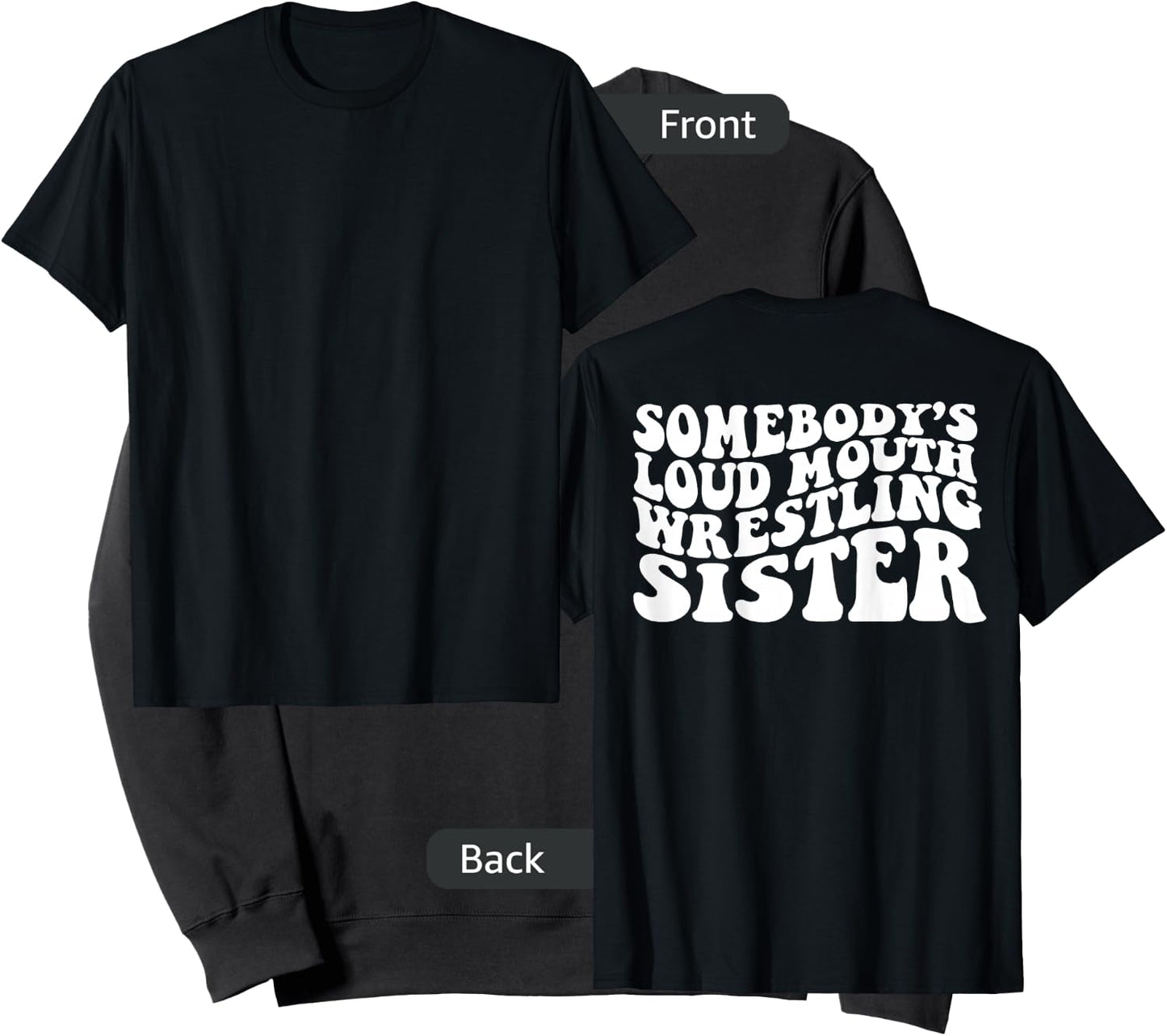 Somebody's loud mouth wrestling sister Sweatshirt - Sweatshirt | Black
