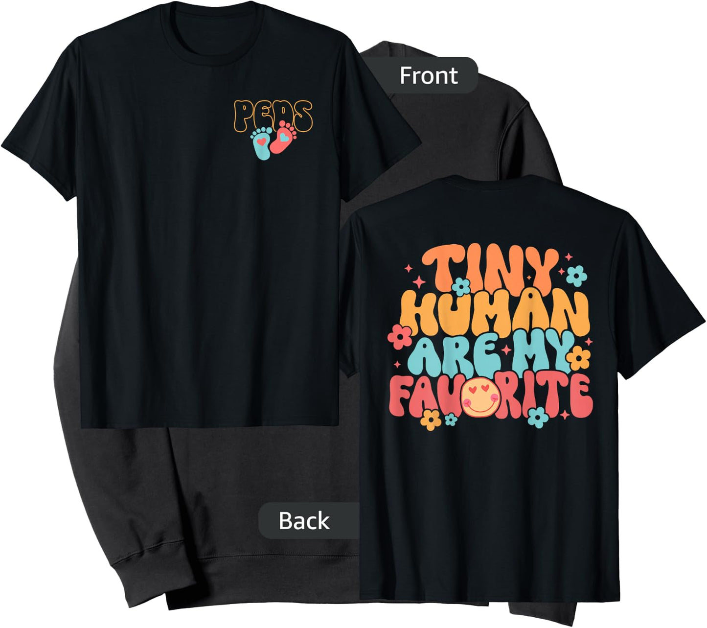 PEDS Pediatric Nurse Tiny Human Are My Favorite - 2 Sided Sweatshirt - Sweatshirt | Black